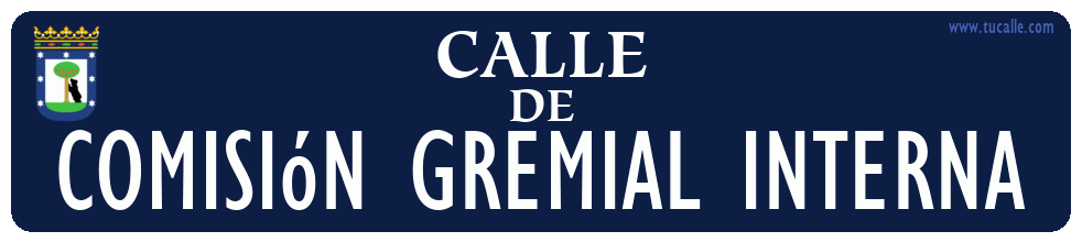 cartel_de_calle-de-Comisión Gremial Interna_en_madrid_antiguo
